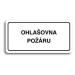 Accept Piktogram "OHLAŠOVNA POŽÁRU" (160 × 80 mm) (bílá tabulka - černý tisk)