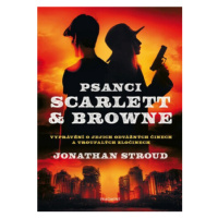 Psanci Scarlett & Browne (Defekt) - Jonathan Stroud