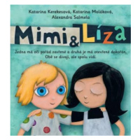 Mimi a Líza - Alexandra Salmela, Katarína Kerekesová, Ivana Šebestová, Katarína Moláková, Boris 