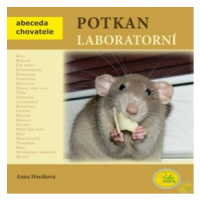 Potkan Laboratorní - Abeceda chovatele - Anna Horáková