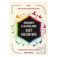 Hádanky a hlavolamy: Svět kolem nás - Gareth Moore - kniha z kategorie Hry pro dospělé