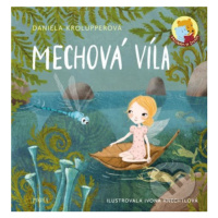 Mechová víla - Daniela Krolupperová, Ivona Knechtlová (ilustrátor) - kniha z kategorie Pohádky