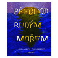 Přechod Rudým mořem - Ivana Pecháčková