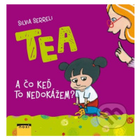 TEA: A čo keď to nedokážem? - Silvia Serreli - kniha z kategorie Beletrie pro děti