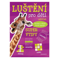 Luštění pro děti - Super vtipy | Kateřina Šípková