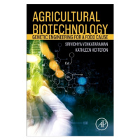 Agricultural Biotechnology, Genetic Engineering for a Food Cause Elsevier