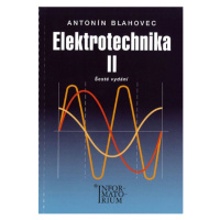 Elektrotechnika II pro SOŠ a SOU - Blahovec Antonín