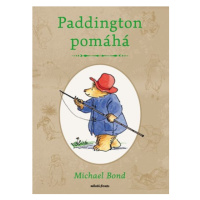 Paddington pomáhá | Eva Brožová, Michael Bond, Peggy Fortnum