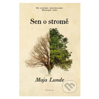 Sen o stromě - Maja Lunde - kniha z kategorie Beletrie