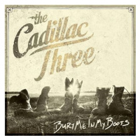 Cadillac Three: Bury Me in My Boots