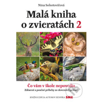 Malá kniha o zvieratách 2 (Čo vám v škole nepovedia) - kniha z kategorie Naučné knihy