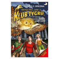 Klub Tygrů – Volání zlaté sovy - Thomas C. Brezina