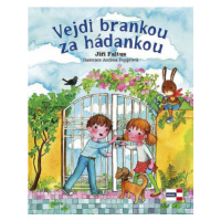 Vejdi brankou za hádankou - Andrea Popprová, Jiří Faltus