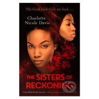 The Sisters of Reckoning - Charlotte Nicole Davis - kniha z kategorie Beletrie pro děti