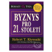 Byznys pro 21. století - Robert T. Kiyosaki - kniha z kategorie Finanční management