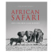 African Safari, Into the Great Game Reserves John Beaufoy Publishing Ltd