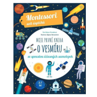 Moje první kniha o vesmíru (Montessori: Svět úspěchů)