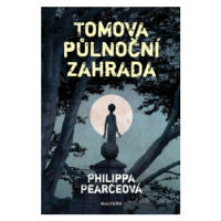 Tomova půlnoční zahrada - Philippa Pearceová