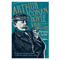 Arthur Conan Doyle v roli obhájce Vyšehrad