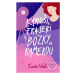 Kamoši, frajeri a bozky za kamerou - Kasie West - kniha z kategorie Beletrie pro děti