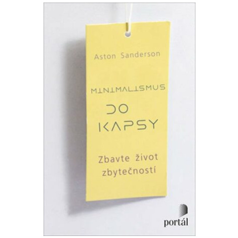 Minimalismus do kapsy - Aston Sanderson Portál