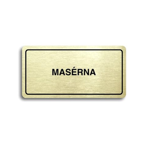Accept Piktogram "MASÉRNA" (160 × 80 mm) (zlatá tabulka - černý tisk)