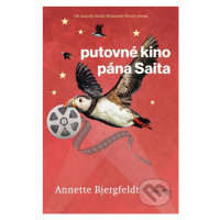 Putovné kino pána Saita - Annette Bjergfeldt - kniha z kategorie Beletrie pro děti