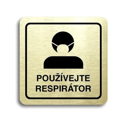 Accept Piktogram "používejte respirátor III" (80 × 80 mm) (zlatá tabulka - černý tisk)