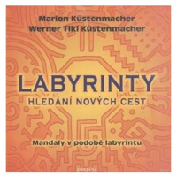 Labyrinty - Hledání nových cest