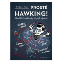 Prostě Hawking! - Geniální myšlenky vtipně a jasně - Rüdiger Vaas