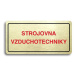 Accept Piktogram "STROJOVNA VZDUCHOTECHNIKY" (160 × 80 mm) (zlatá tabulka - barevný tisk)