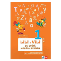 Lili a Vili 1 - Ve světě malých písmen (2. díl) - učebnice českého jazika pro 1. ročník ZŠ (gene