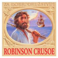 Robinson Crusoe - Daniel Defoe - audiokniha