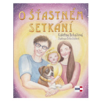 O šťastném setkání - Kateřina Boháčová, Sofie Helfertová