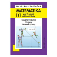 Matematika pro 9.r.ZŠ,1.d.-Odvárko,Kadleček/nová/ Prometheus nakladatelství