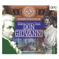 Nebojte se klasiky! 21 W. A. Mozart: Don Giovanni