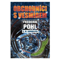 Obchodníci s vesmírem (Defekt) - Frederik Pohl, Cyril M. Kornbluth