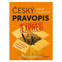 Český pravopis expres - Vlasta Gazdíková