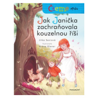 Čteme spolu – Jak Janička zachraňovala kouzelnou říši | Jitka Saniová