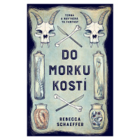 Do morku kostí