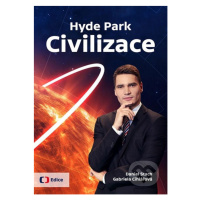 Hyde Park Civilizace - Daniel Stach, Gabriela Cihlářová - kniha z kategorie Beletrie