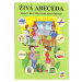 Živá abeceda pro 1.ročník základní školy, pracovní učebnice - Mühlhauserová, Svobodová