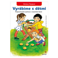 Vyrábíme s dětmi - Václava Tmejová