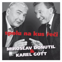 Spolu na kus řeči: Miroslav Donutil & Karel Gott