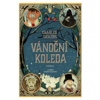 Vánoční koleda - Charles Dickens, Kateřina Bažantová (Ilustrátor) - kniha z kategorie Pro děti