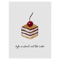 Ilustrace Life Is Short Eat The Cake, Orara Studio, (30 x 40 cm)