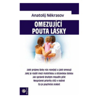 Omezující pouta lásky - Anatolij Někrasov