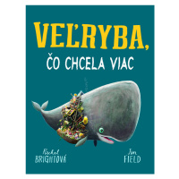 Veľryba, čo chcela viac