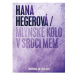 Hegerová Hana: Mlýnské kolo v srdci mém (Limitovaná CD+DVD edice) - CD+DVD