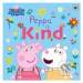 Peppa Is Kind - kniha z kategorie Pohádky